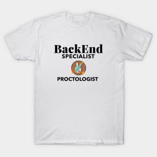 BackEnd Specialist Proctologist T-Shirt